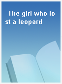 The girl who lost a leopard