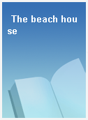 The beach house
