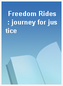 Freedom Rides : journey for justice
