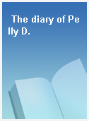 The diary of Pelly D.