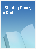 Sharing Danny