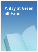 A day at Greenhill Farm