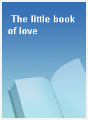 The little book of love