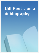 Bill Peet  : an autobiography.