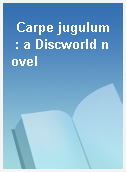 Carpe jugulum  : a Discworld novel