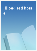 Blood red horse