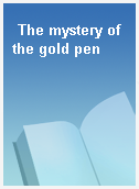 The mystery of the gold pen