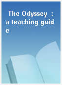 The Odyssey  : a teaching guide