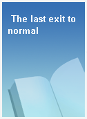 The last exit to normal