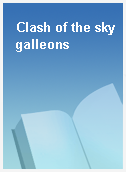 Clash of the sky galleons