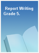 Report Writing Grade 5.