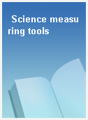 Science measuring tools