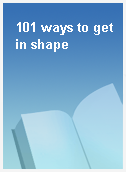 101 ways to get in shape