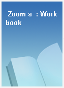 Zoom a  : Workbook