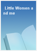Little Women and me