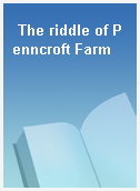 The riddle of Penncroft Farm