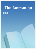 The faeman quest