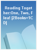 Reading Together:One, Two, Flea! [2Books+1CD]