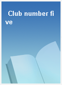 Club number five