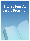 Interactions Access  : Reading.