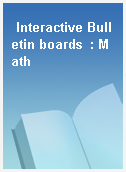Interactive Bulletin boards  : Math
