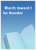 March toward the thunder