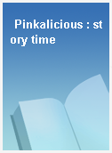 Pinkalicious : story time