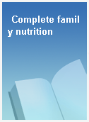 Complete family nutrition