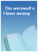 The werewolf of fever swamp
