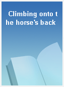 Climbing onto the horse
