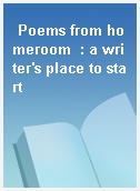 Poems from homeroom  : a writer