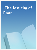 The lost city of Faar