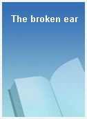 The broken ear