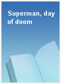 Superman, day of doom