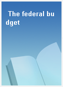 The federal budget