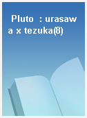 Pluto  : urasawa x tezuka(8)