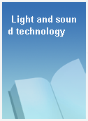 Light and sound technology
