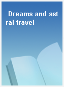 Dreams and astral travel