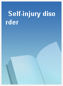 Self-injury disorder
