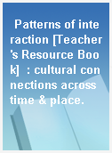 Patterns of interaction [Teacher