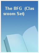 The BFG  (Classroom Set)