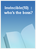 Invincible(10)  : who