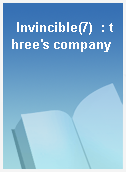 Invincible(7)  : three