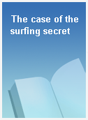The case of the surfing secret