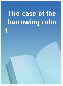 The case of the burrowing robot