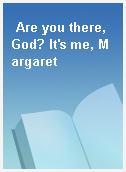 Are you there, God? It