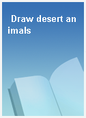 Draw desert animals