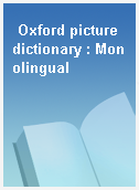 Oxford picture dictionary : Monolingual