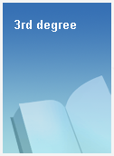 3rd degree
