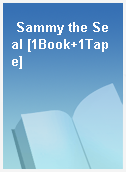 Sammy the Seal [1Book+1Tape]